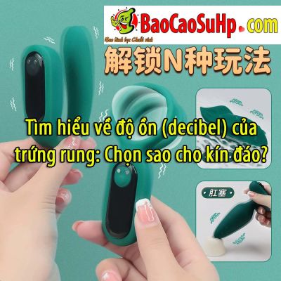Tìm hiểu về độ ồn (decibel) của trứng rung: Chọn sao cho kín đáo?