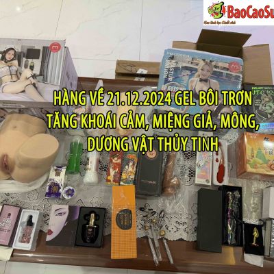 Hàng về 21.12.2024 gel bôi trơn tăng khoái cảm, miệng giả, mông, dương vật thủy tinh