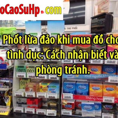 Phot lua dao khi mua do choi tinh duc Cach nhan biet va phong tranh 17009163