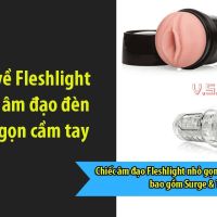 Review về Fleshlight Go dòng âm đạo đèn pin nhỏ gọn cầm tay
