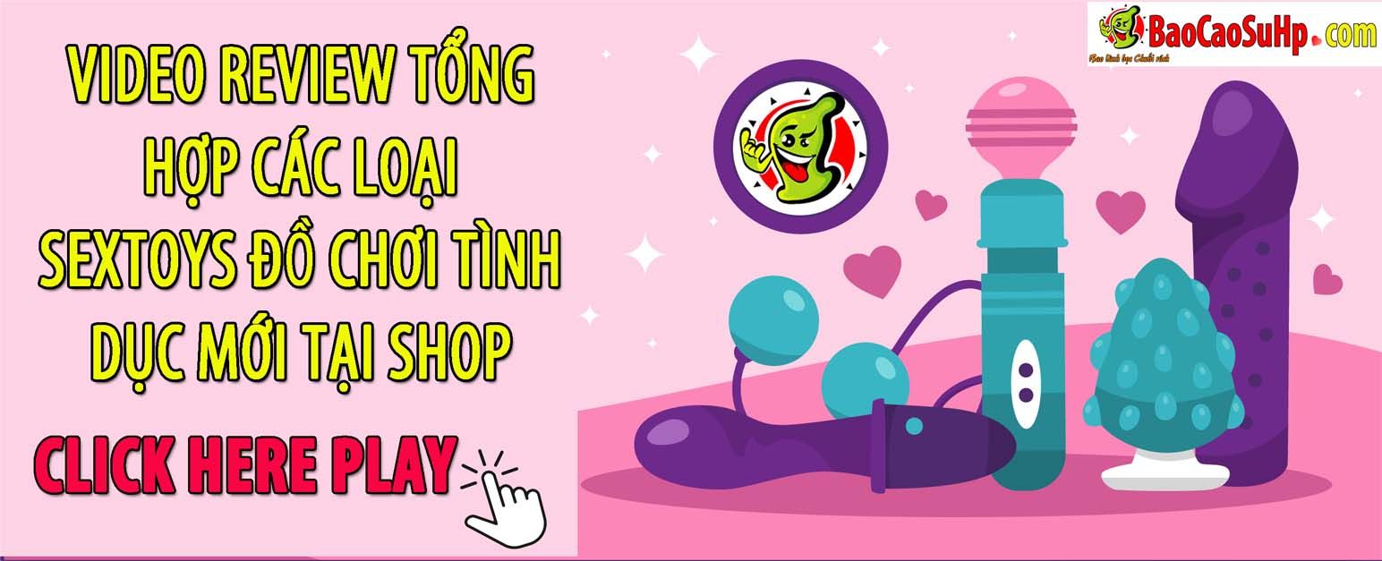 Video review đồ chơi tình dục sextoys tại shop 