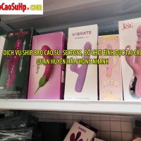 Dich vu ship bao cao su, sextoys, do choi tinh duc tai cac quan huyen Hai Phong nhanh