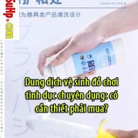 Dung dich ve sinh do choi tinh duc chuyen dung co can thiet phai mua 9dd04731