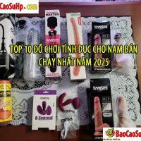 top 10 sextoys do choi tinh duc ban chay nam 2025 aa662291