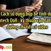 Cách sử dụng búp bê tình dục Irontech Doll : kỹ thuật vận hành bảo dưỡng chi tiết có video
