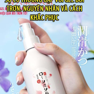 su co thuong gap voi gel boi tron e93845b2