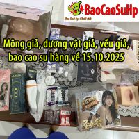 Mong gia duong vat gia veu gia bao cao su hang ve 15.10.2025 scaled eabae980