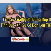 Tam Su Cua Nguoi Dung Bup Be Tinh Duc Khi Su Co Don Len Tieng ed27d1b8