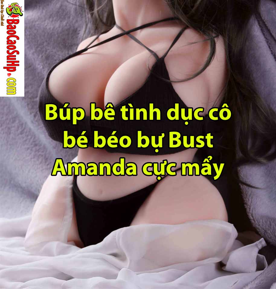 bup be tinh duc Bust Amanda bia - Búp bê tình dục Mizzzee ZZ10 Búp bê bán thân béo tròn