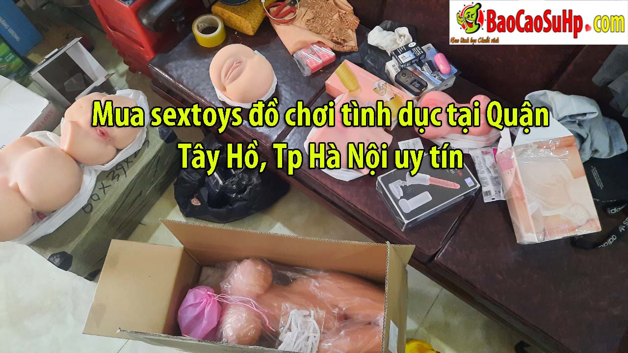 Mua sextoys đồ chơi tình dục tại Quận Tây Hồ, Tp Hà Nội uy tín