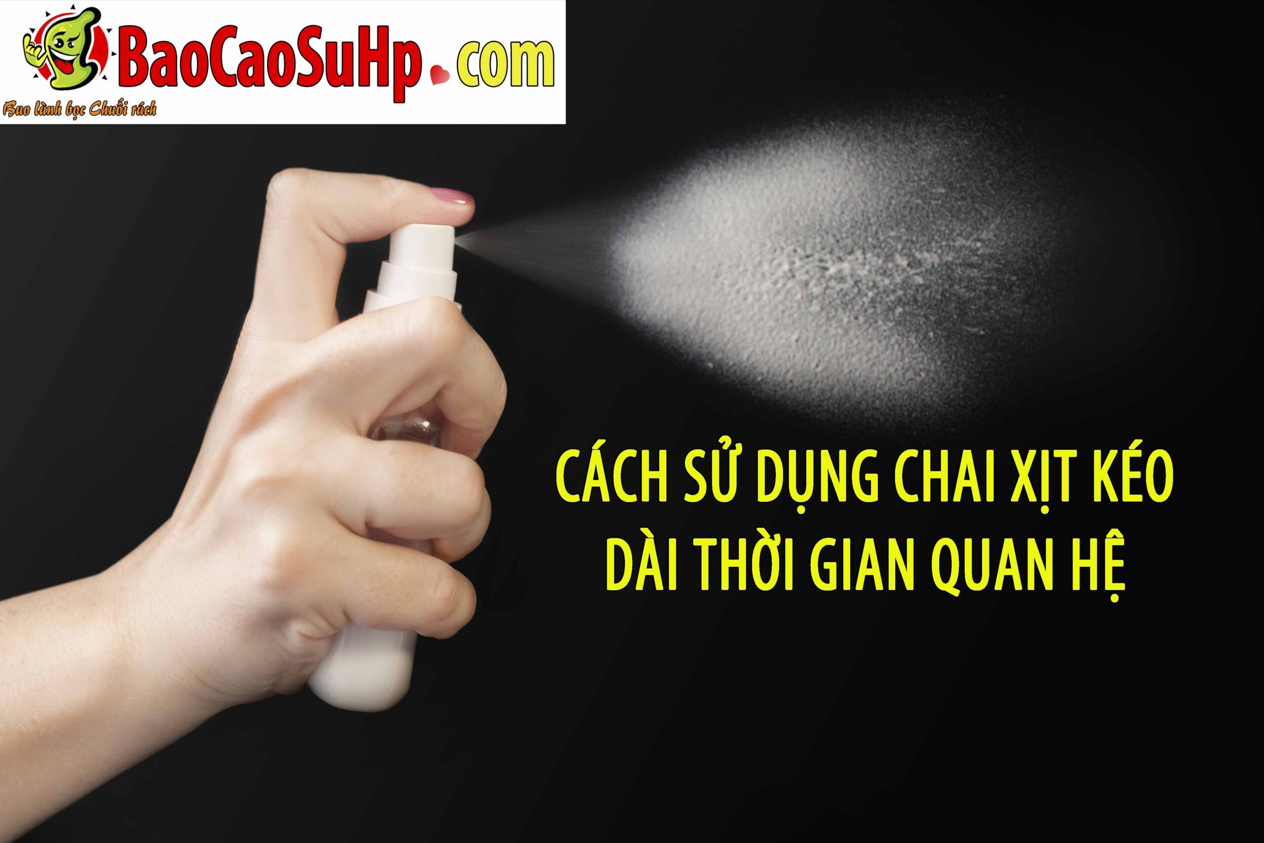 cach dung chai xit keo dai thoi gian scaled