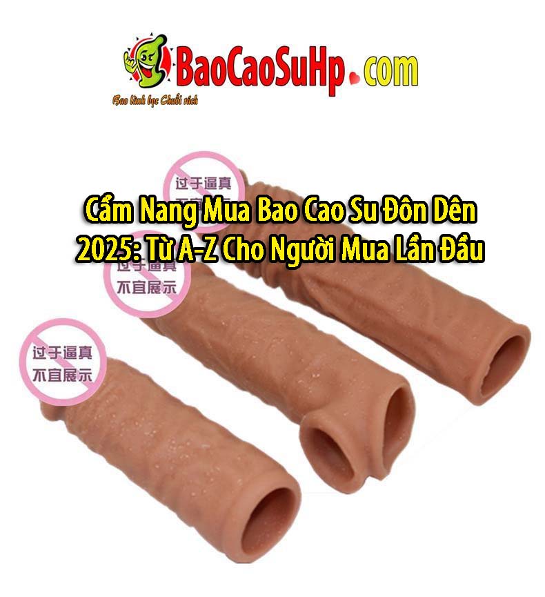 Cam Nang Mua Bao Cao Su Don Den 2025 Tu A Z Cho Nguoi Mua Lan Dau