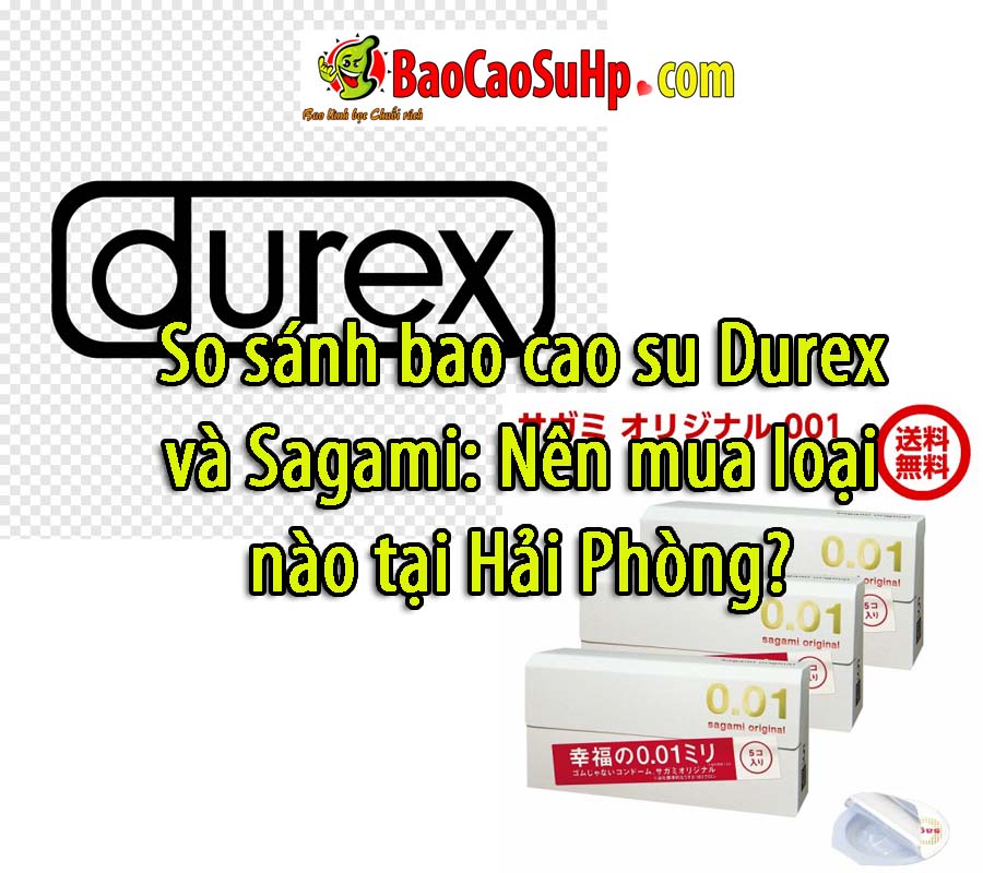 so sanh bao cao su durex va sagami
