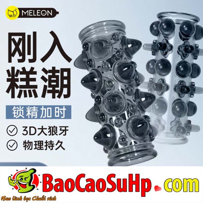 Bao Cao Su Đôn Dên Khúc Meleon: "Chiến Giáp" Tăng Khoái Cảm, Kéo Dài Cuộc Yêu