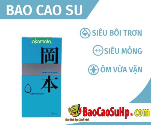 Bao Cao Su Okamoto Skinless Skin Super Lubricative: Trải Nghiệm "Da Chạm Da" Mượt Mà Nhất