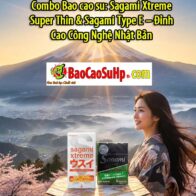 Combo Bao cao su: Sagami Xtreme Super Thin & Sagami Type E – Đỉnh Cao Công Nghệ Nhật Bản