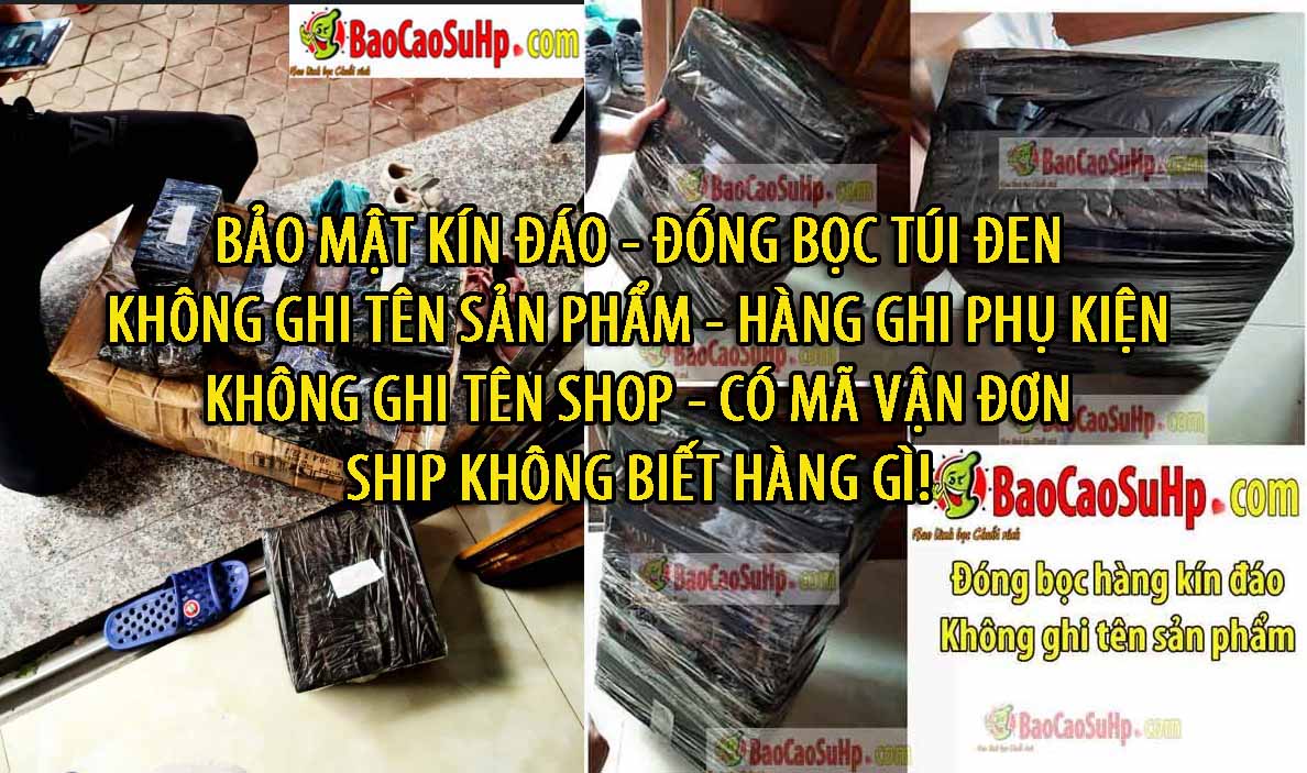 ĐÓNG HÀNG BẢO MẬT KÍN ĐÁO SHIP HÀNG TOÀN QUỐC