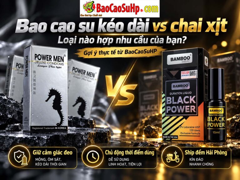 Bao cao su kéo dài vs chai xịt: nên chọn loại nào cho phù hợp ?
