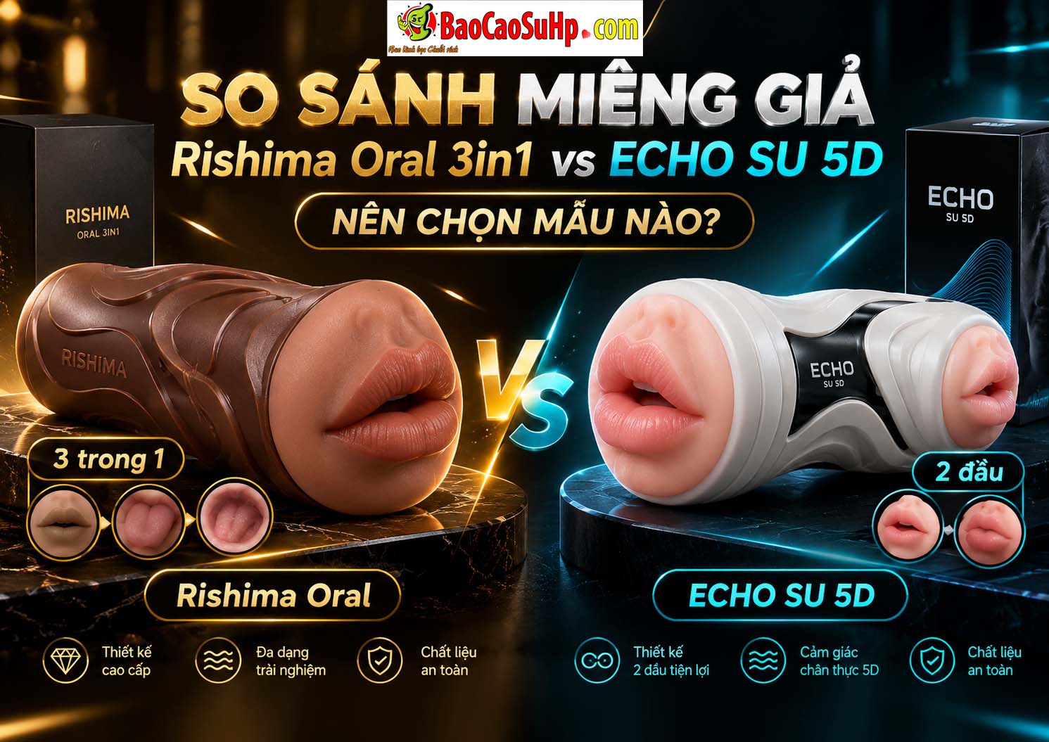 So sánh miệng giả Rishima Oral vs ECHO SU 5D | BaoCaoSuHP