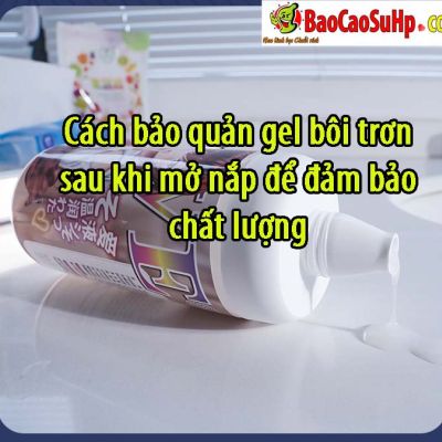 Cách bảo quản gel bôi trơn sau khi mở nắp để đảm bảo chất lượng
