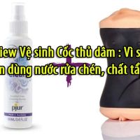 Review Vệ sinh Cốc thủ dâm : Vì sao không nên dùng nước rửa chén, chất tẩy mạnh?